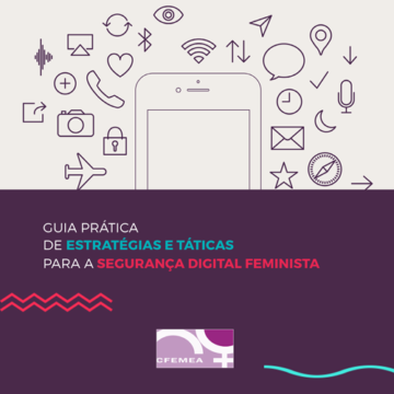 Guia Prática de Estratégias e Táticas para a Segurança Digital Feminista